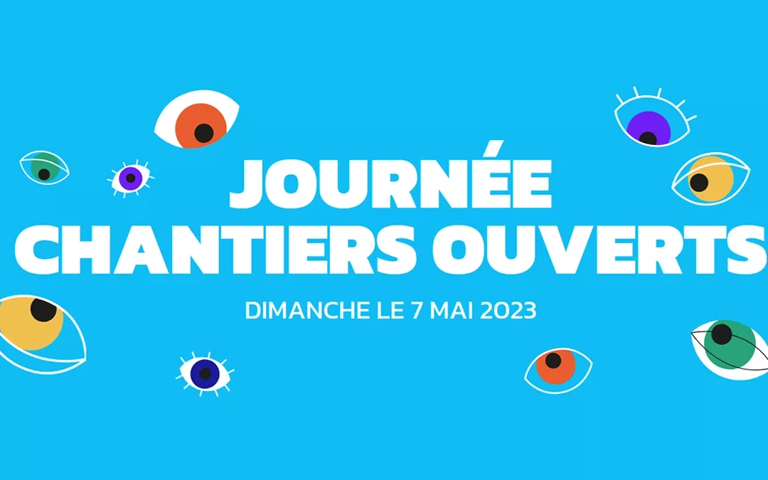 Infographie Journée Chantiers Ouverts, 7 mai 2023, fond bleu ciel avec yeux stylisés